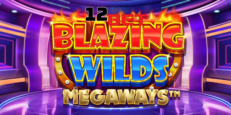 Một vài nét cơ bản về Blazing Wilds Megaways