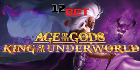 Trải Nghiệm Tựa Game Age Of The Gods King Of The Underworld 12Bet